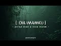 Dia Imamku Asfan Shah Keka Nizam Lirik Video
