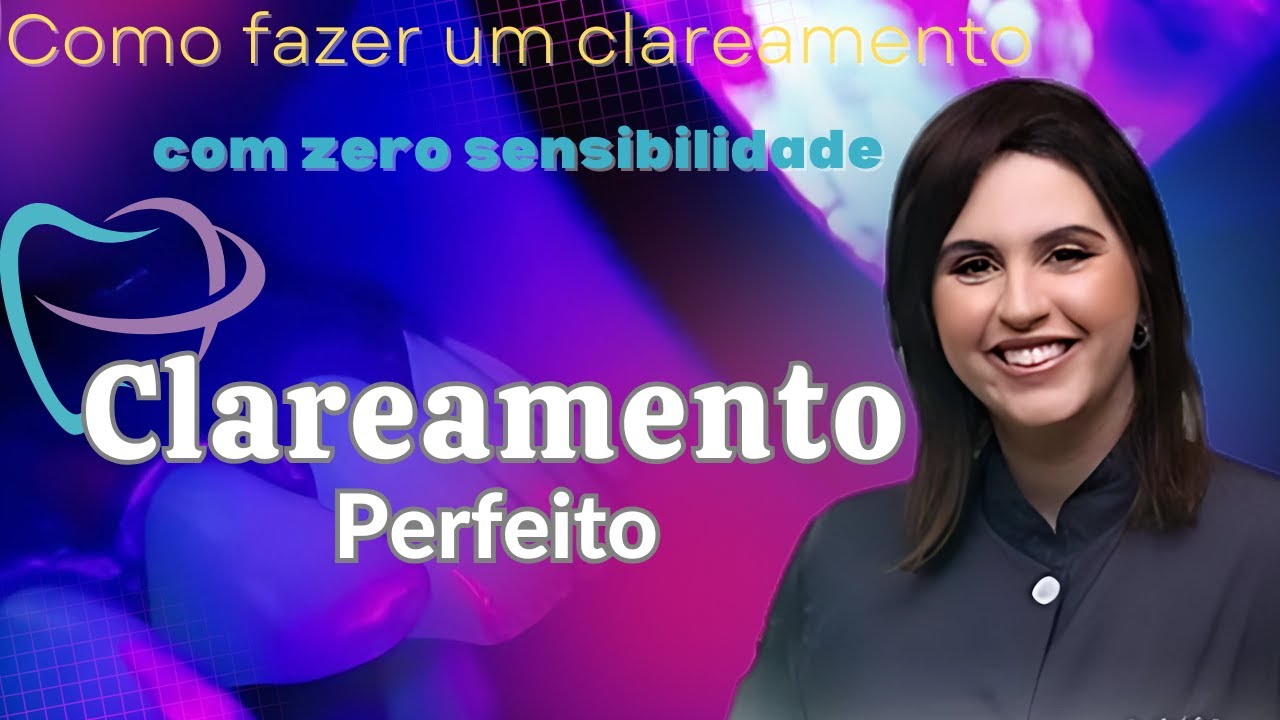 Como Fazer um Clareamento com Zero Sensibilidade