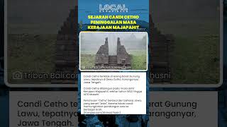 Candi Cetho di Lereng Lawu Dibangun Akhir Majapahit Abad 15, Namanya Berarti "Jelas" dengan Panorama