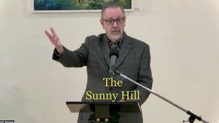 2023 10 14 Rev Stephen Atkinson “The Sunny Hill”