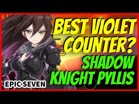 [Epic Seven] Shadow Knight Pyllis MUST BUILD for COUNTERS!?🧐🧐