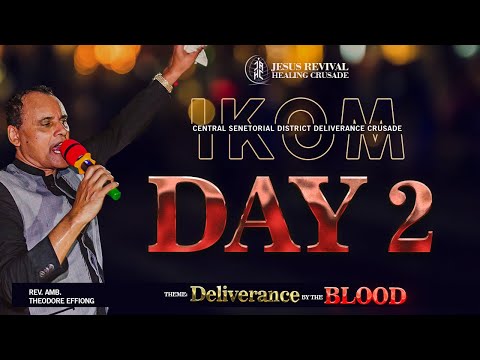 IKOM HEALING CRUSADE 2024 // DELIVERANCE BY THE BLOOD // DAY 1 // BISHOP ELKANAH HANSON
