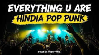 Download lagu Everything U Are - Hindia | Pop Punk Cover By Aris  mp3