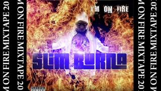 Slim Burna The Orphan (I&#39;m On Fire Mixtape)