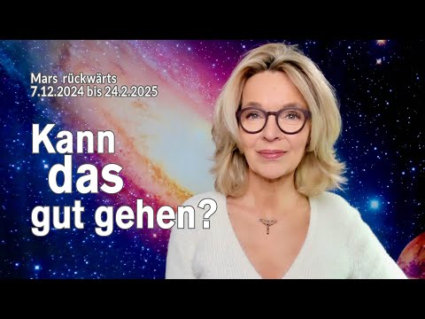 Kann das gut gehen? Mars rückwärts | 7. Dez 2024 bis 24. Feb 2025 | Silke Schäfer
