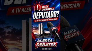 🇧🇷 VOCÊ É CANDIDATO(A) A DEPUTADO ESTADUAL OU FEDERAL?