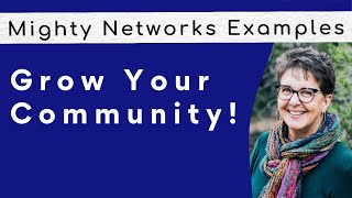 Mighty Networks Mastery: How to Grow Your Online Community