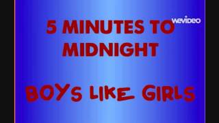5 Minutes To Midnight-Boys Like Girls [Audio]