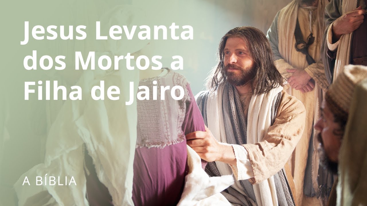 Jesus Cura a Filha de Jairo