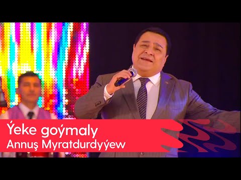 Annush Myratdurdyyew - Yeke goymaly | 2025
