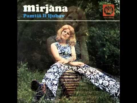 Mirjana Bajraktarević - Pamtiš li ljubav (1972.)
