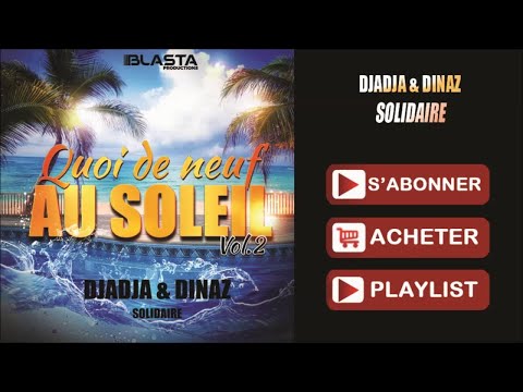 Djadja & Dinaz - Solidaire [Audio Officiel]