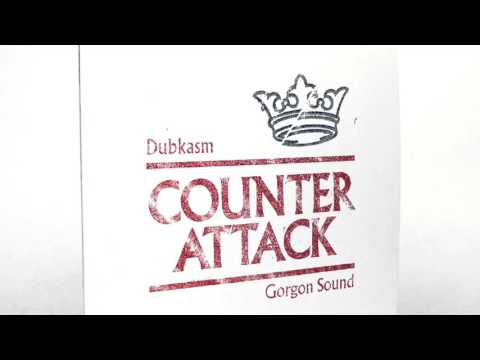 Dubkasm - Counter Attack + Gorgon Remix