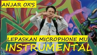 Download lagu LEPASKAN MICROPHONE MU-INSTRUMENTAL-ANJAR OX'S ft OZZIE B mp3 Download lagu LEPASKAN MICROPHONE MU-INSTRUMENTAL-ANJAR OX'S ft OZZIE B mp3