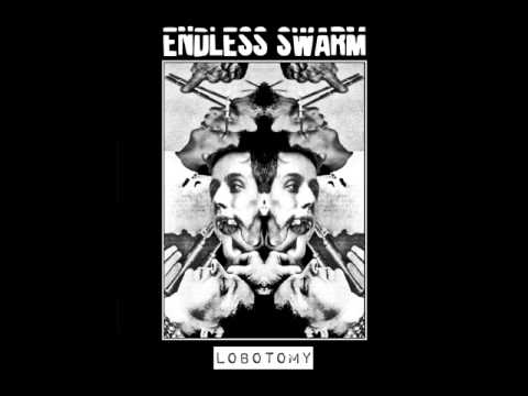 Endless Swarm - Lobotomy [Full EP 2014]
