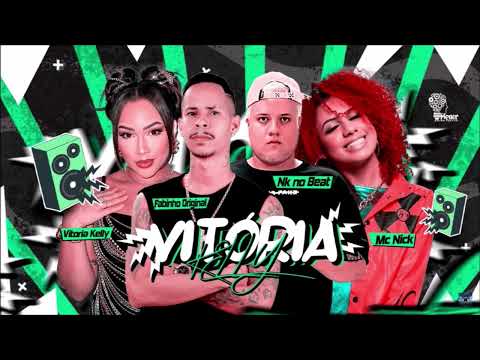 🔵VITÓRIA KELLY - FABINHO ORIGINAL E MC NICK - REMIX BREGA FUNK