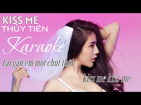 KARAOKE - Kiss Me | Thủy Tiên | Minh Quân Official
