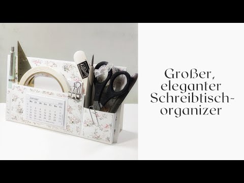 277. Video/ Großer, eleganter Tischorganizer | MEGA "LAST MINUTE" GESCHENK | Tutorial | Anleitung