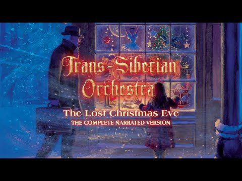 Trans-Siberian Orchestra - The Lost Christmas Eve (The Complete Narrated Version) [Official Video]
