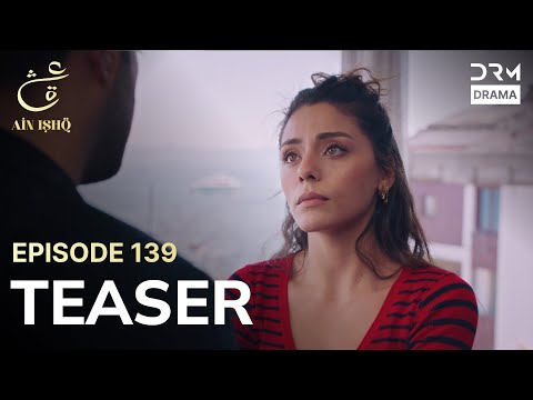 Turkish Drama In Urdu | Ain Ishq | One love | Teaser Episode 139 | UD2O