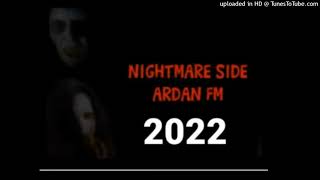 Download lagu Nightmare side Ardan 17 maret 2022 mp3