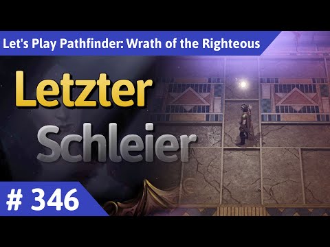 Pathfinder: Wrath of the Righteous deutsch Teil 346 - Letzter Schleier Let's Play