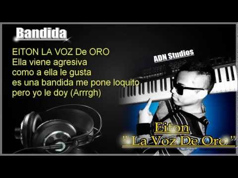 Bandida (Eiton La Voz De Oro ft.Saint El Poeta) Produce By Eiton Adn Studios