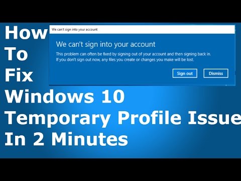 [FIXED] We can't sign into your account. Windows 10 Temporary Profile Issue