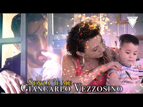 Giancarlo Vezzosino - Senza 'e me