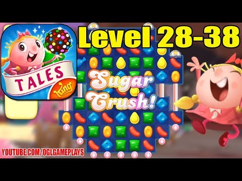 Candy Crush Tales Gameplay #5 [Level 28-38]