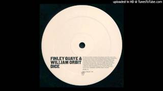 Finley Quaye & William Orbit~Dice [Layo & BushWacka! Missing You Mix]