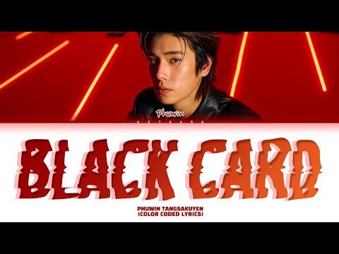 PHUWIN - Black Card [COLOR CODED LYRICS]