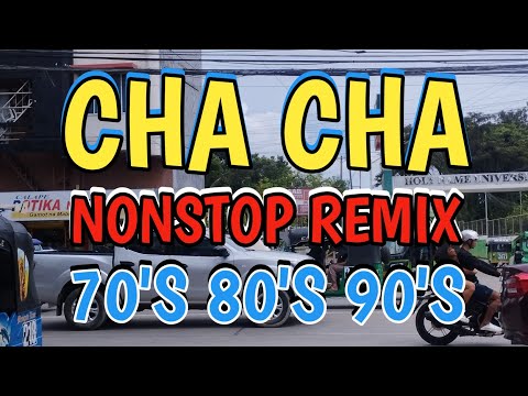 CHA CHA ]] 70's 80's 90's ]] NONSTOP REMIX