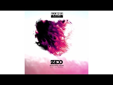 Zedd ft.Jon Bellion - Beautiful Now - Harsh Solanki (Mashup)