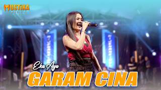 Download lagu Eka Ayu //  Garam Cina // versi mustika musik// mp3