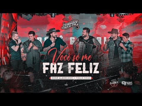 Renê e Adriano, Traia Véia - Você Só Me Faz Feliz | Churrasco, Cerveja e Viola