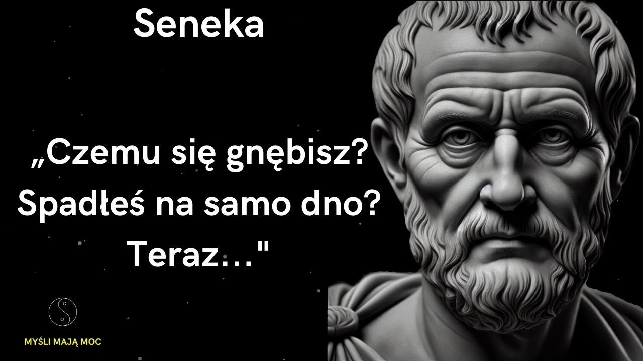 Myśli mają moc: Cytaty Lucius Annaeus Seneca (Seneka)
