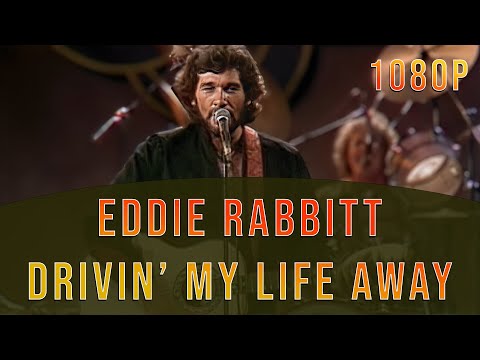 Eddie Rabbitt - Drivin' My Life Away [Clean] 1080p
