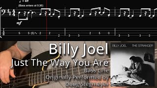 Billy Joel - Just The Way You Are (Bass Line w/ Tabs and Standard Notation)