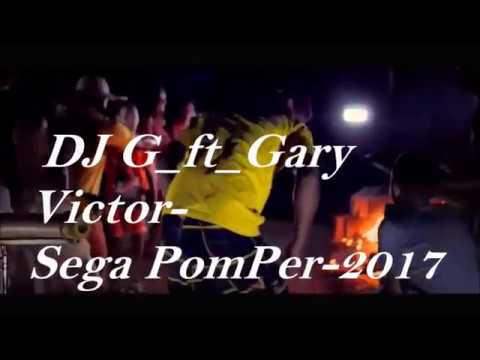 Gary Victor Ft DJ G Sega PomPer 2017