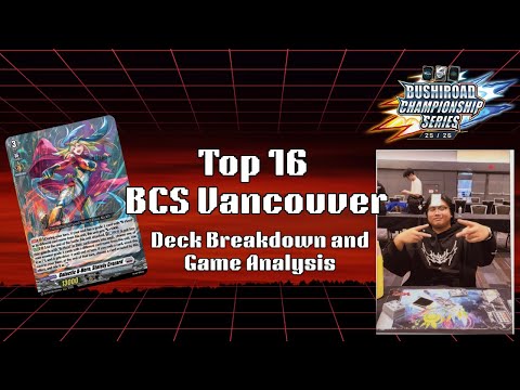 Top 16 BCS Vancouver Deck Breakdown and Game Analysis