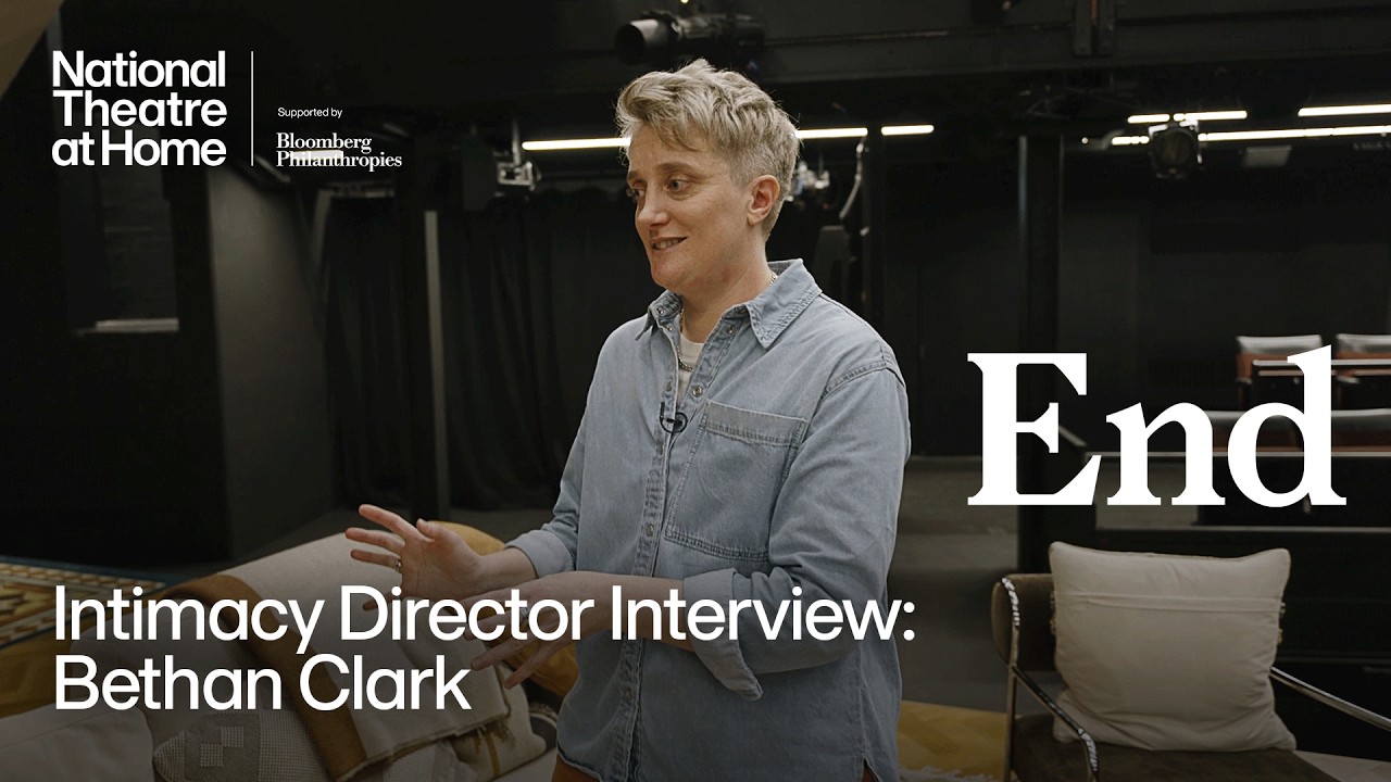 Miniature de la vidéo End | Intimacy Director Interview: Bethan Clark | National Theatre at Home du film National Theatre at Home: End