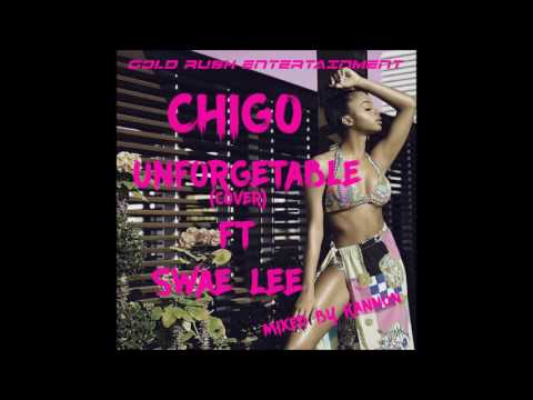 Chigo - Unforgettable(Cover) ft Swae Lee