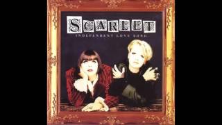 Scarlet - Independent Love Song