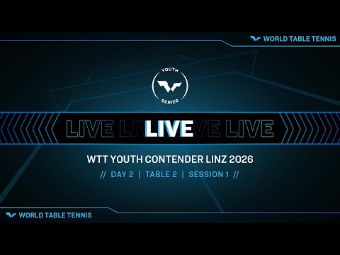 LIVE! | T2 | Day 2 | WTT Youth Contender Linz 2026 | Session 1