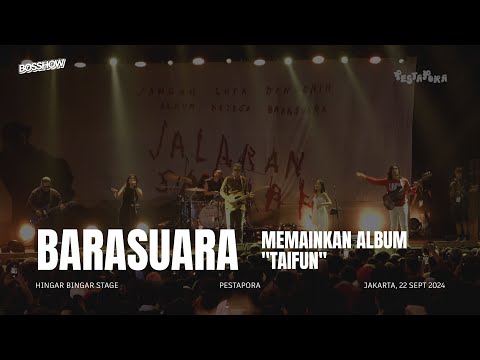 PESTAPORA 2024 - BARASUARA MEMBAWAKAN "TAIFUN" LIVE PERFORMANCE