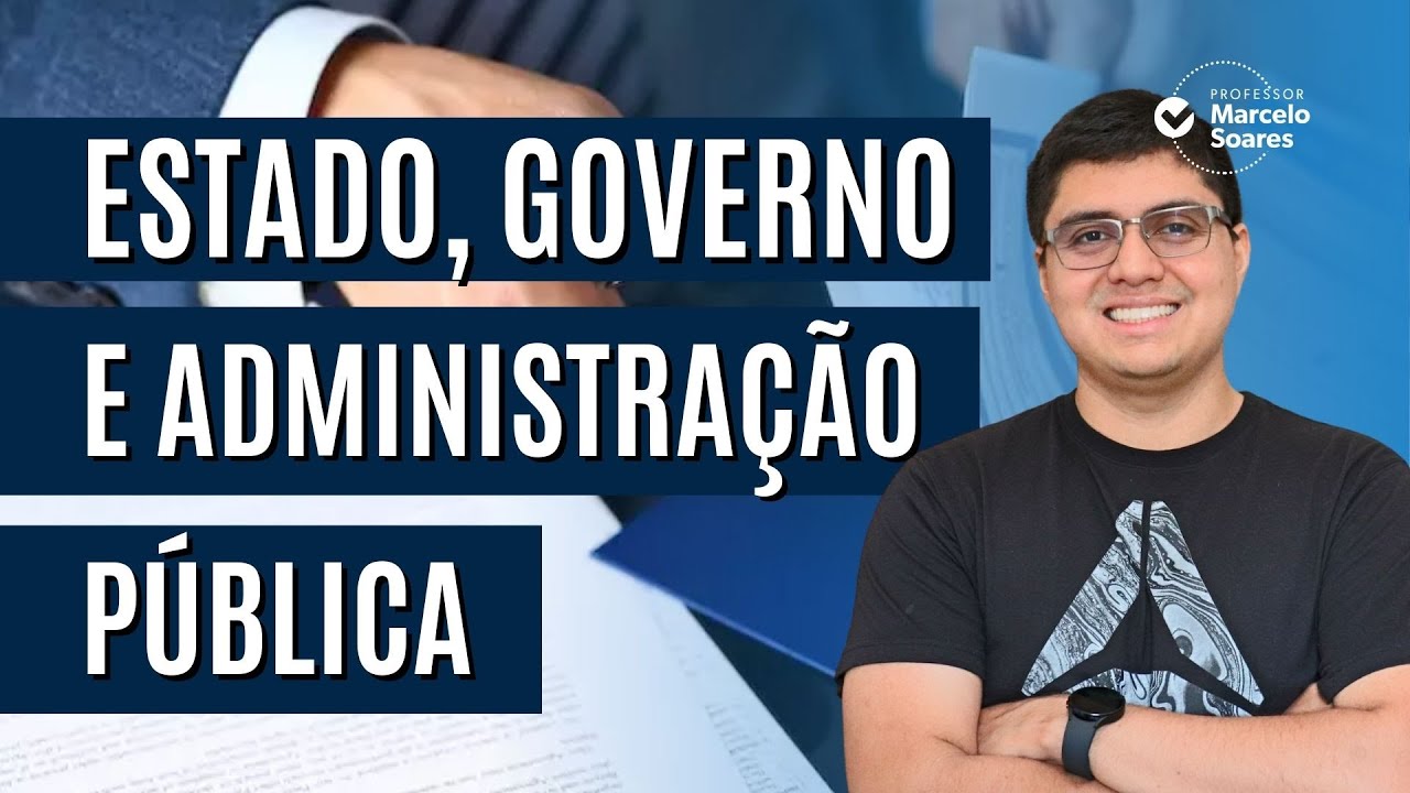Estado, Governo e Administração Pública