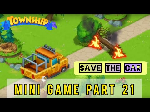 TOWNSHIP : MINI GAME PART 21 - SAVE THE CAR