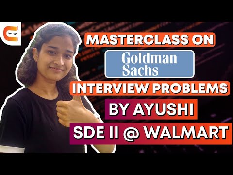 Masterclass on Goldman Sachs Interview Problems