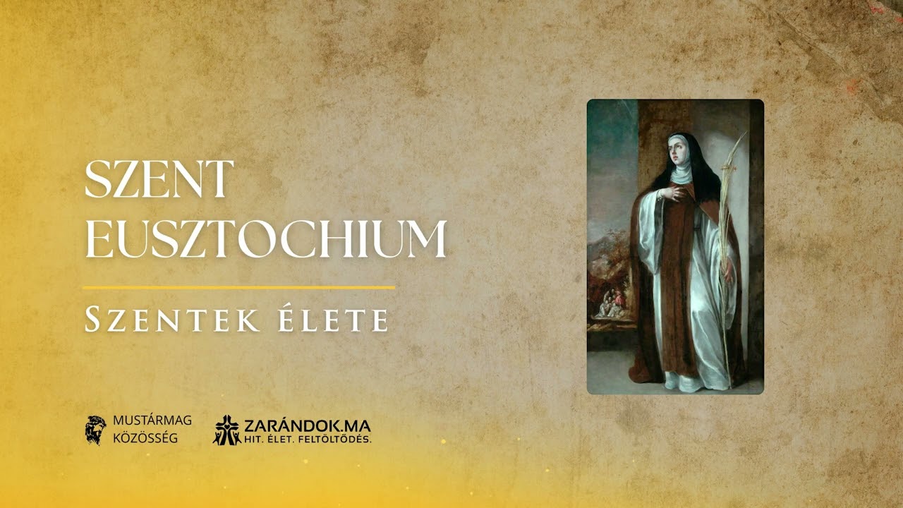 Szent Eusztochium: Krisztus jegyese a Szentírás igéjében – Szentek élete